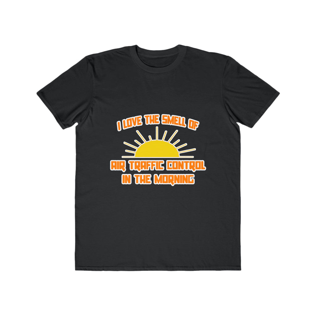 Smell of Air Traffic Control in the Morning - Men's Lightweight Fashion Tee