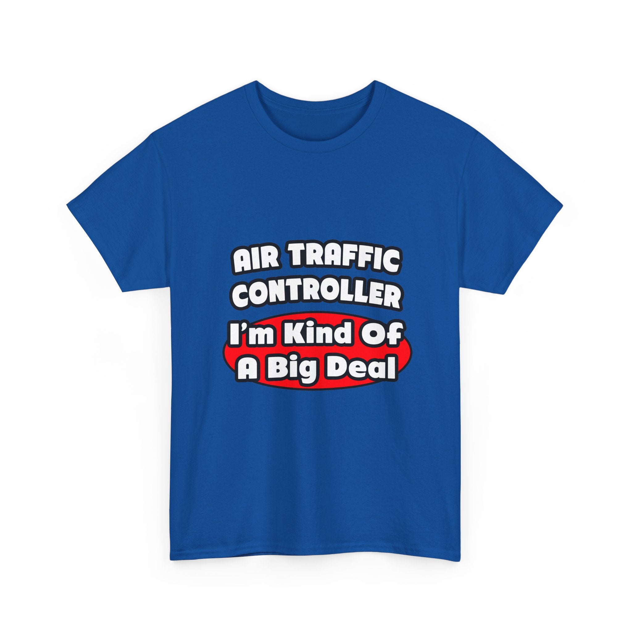 Air Traffic Controller...Big Deal - Unisex Heavy Cotton Tee