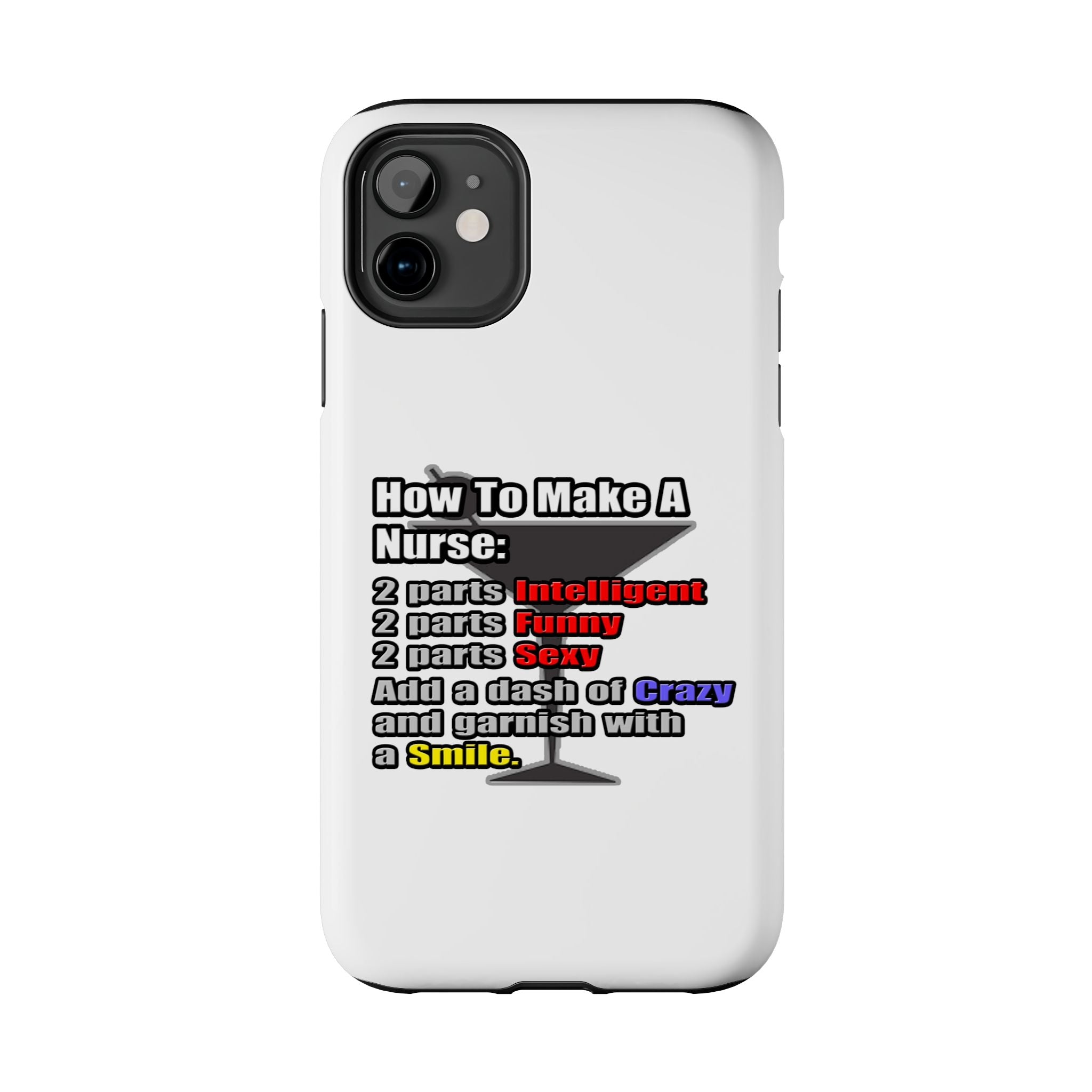 How To Make a Nurse - Tough Phone Cases