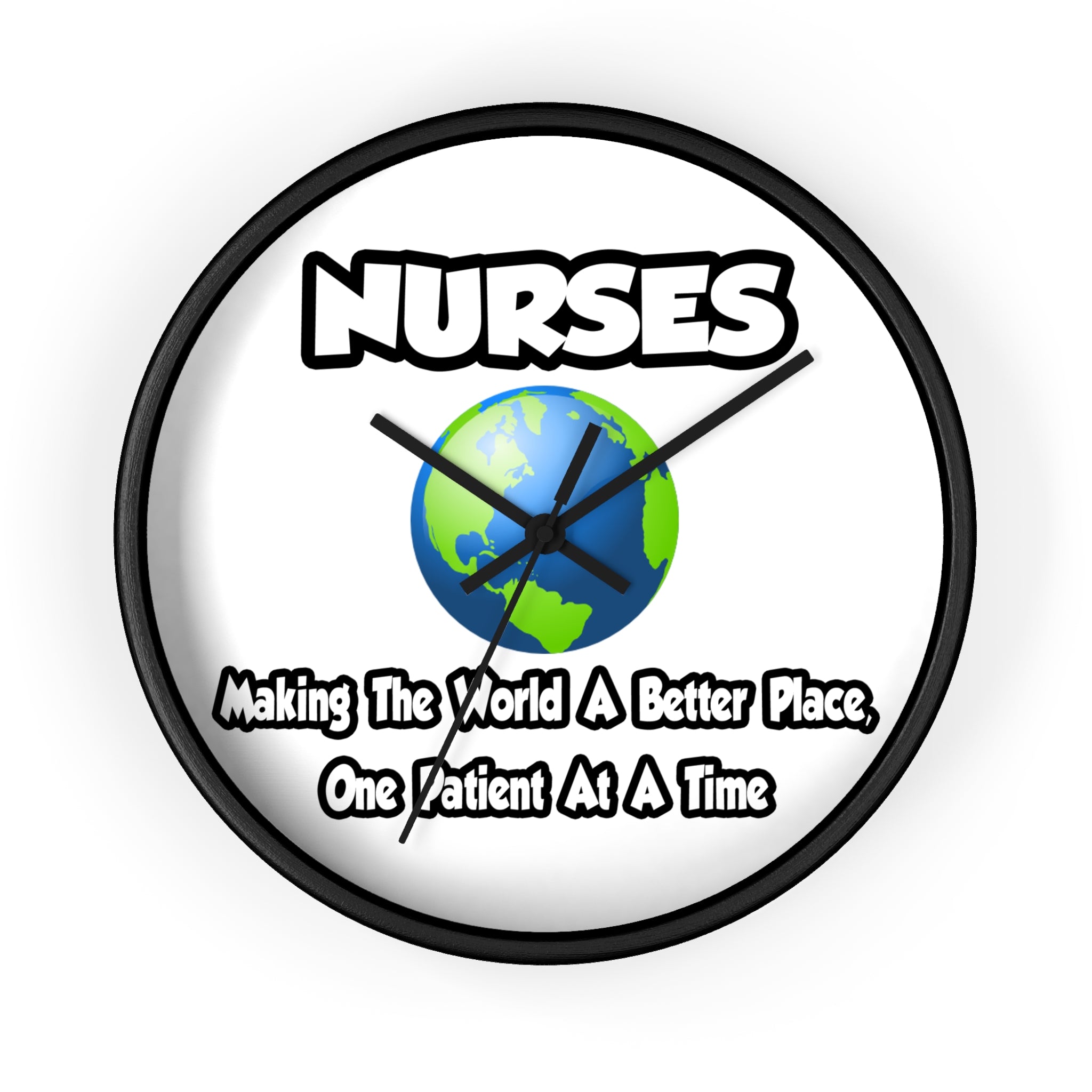 Nurses...Making the World a Better Place - Wall Clock