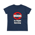No Whining In Flight Nursing - Women's Midweight Cotton Tee