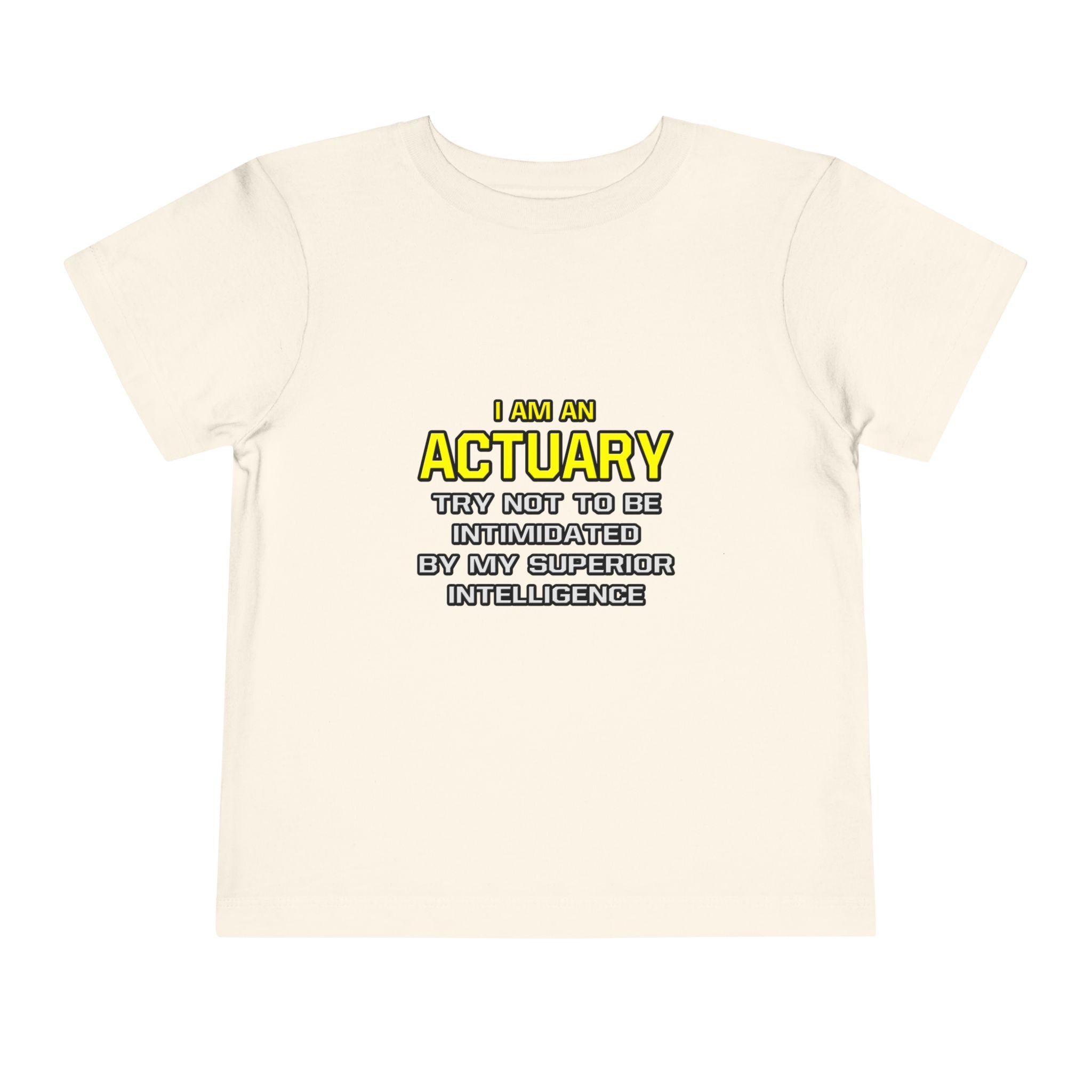 Actuary...Superior Intelligence - Toddler Short Sleeve Tee