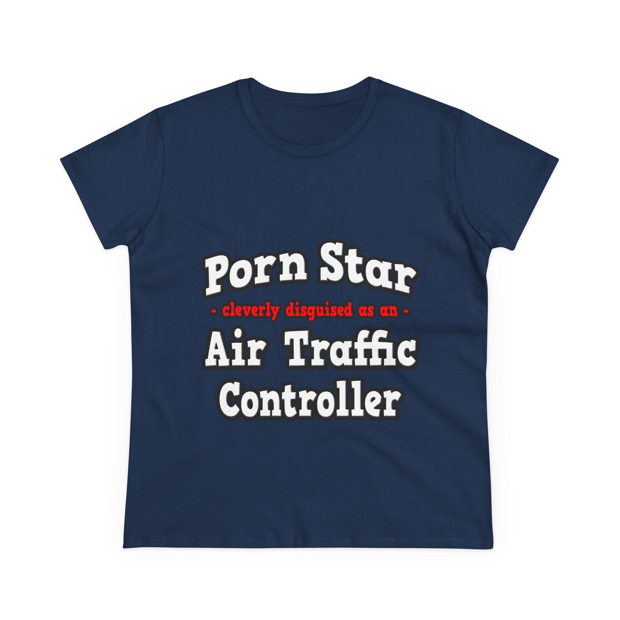 Porn Star...Air Traffic Controller - Women's Midweight Cotton Tee