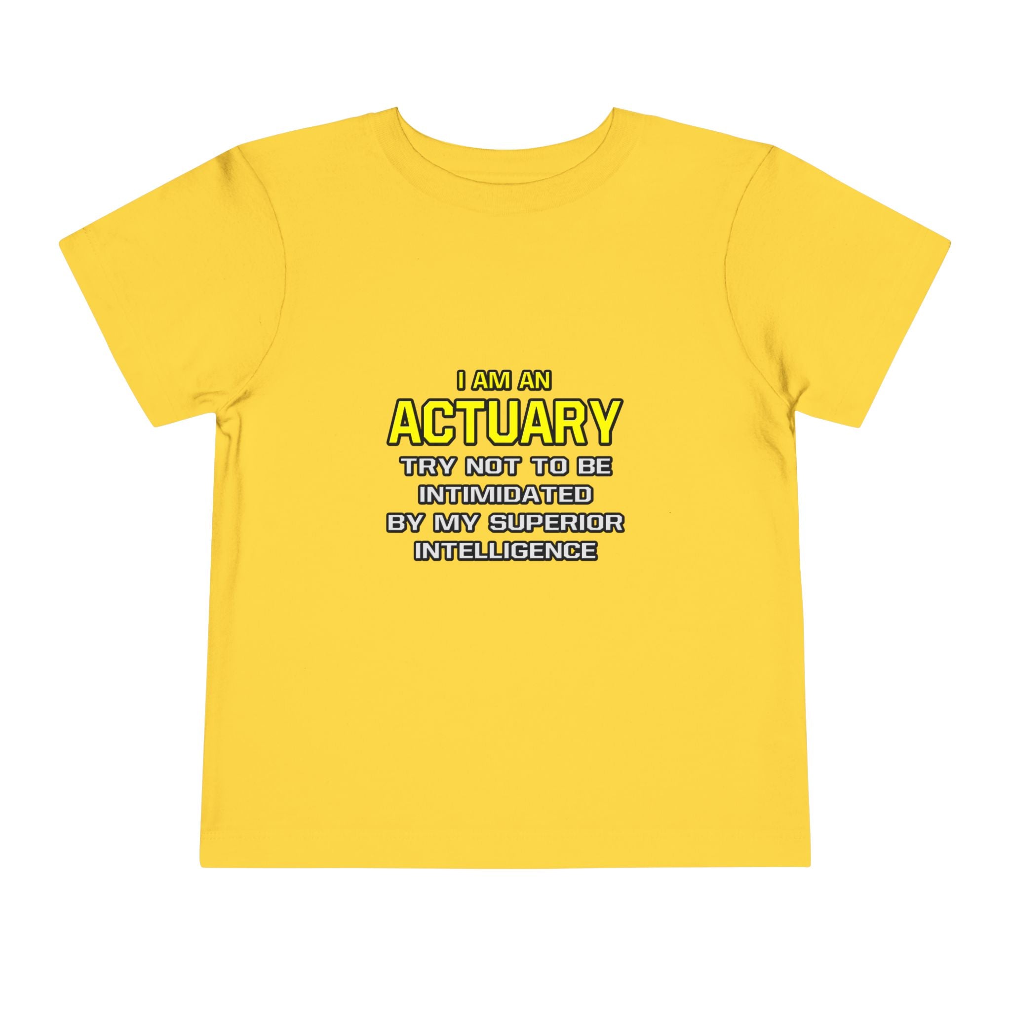 Actuary...Superior Intelligence - Toddler Short Sleeve Tee