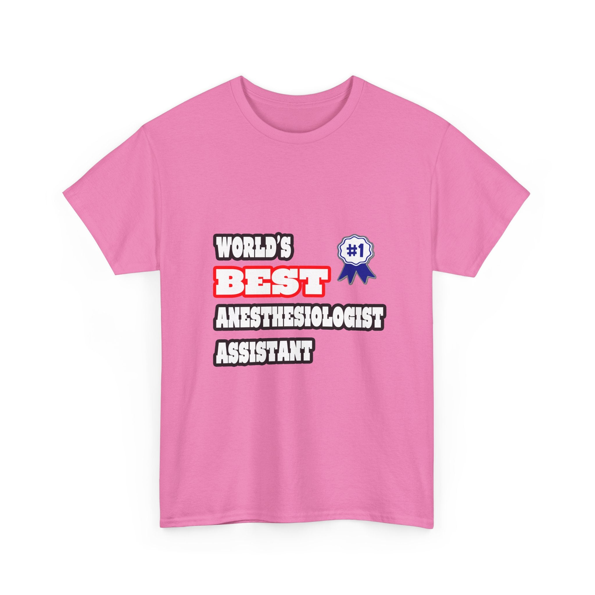 World's Best Anesthesiologist Assistant - Unisex Heavy Cotton Tee