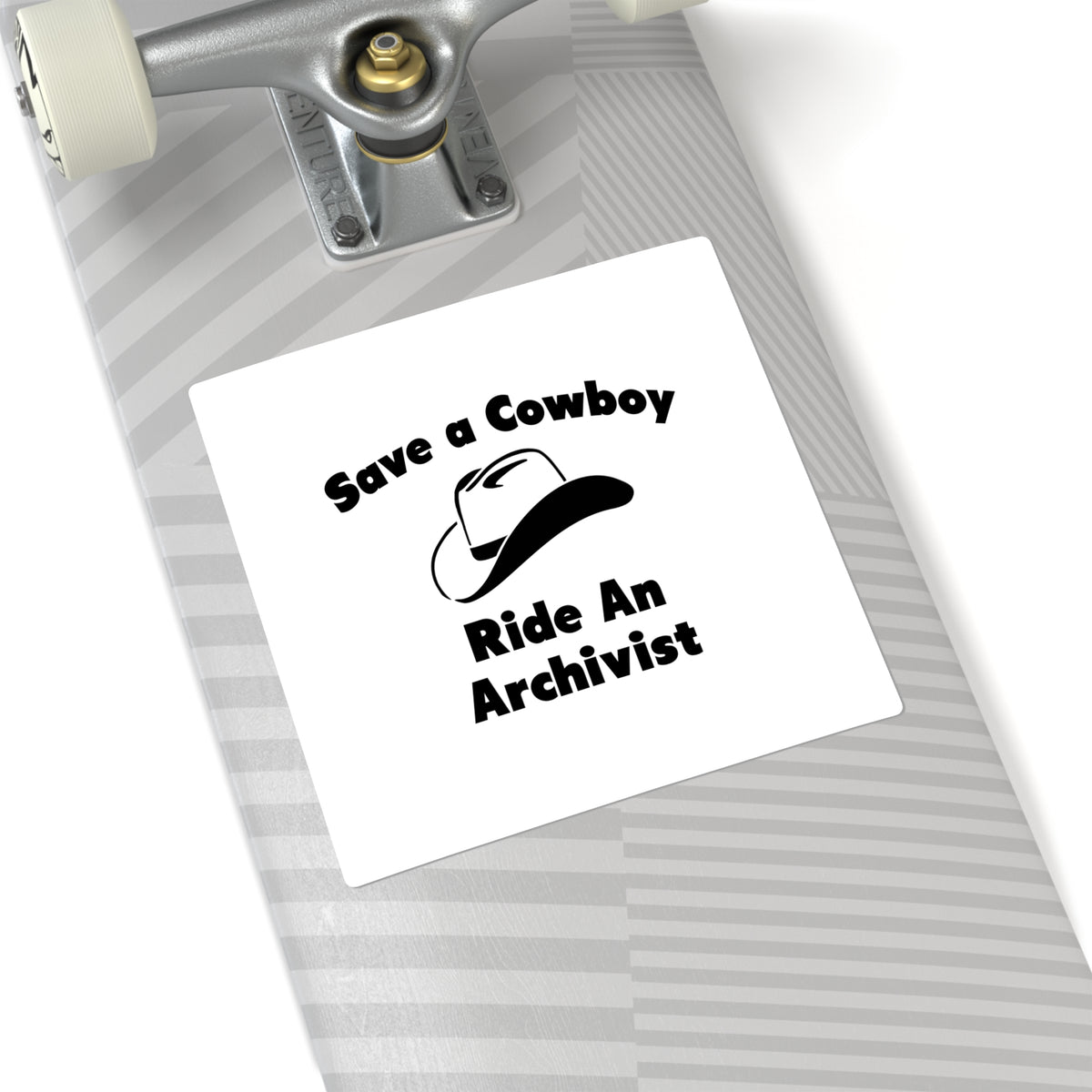 Save a Cowboy .. Ride an Archivist - Square Stickers