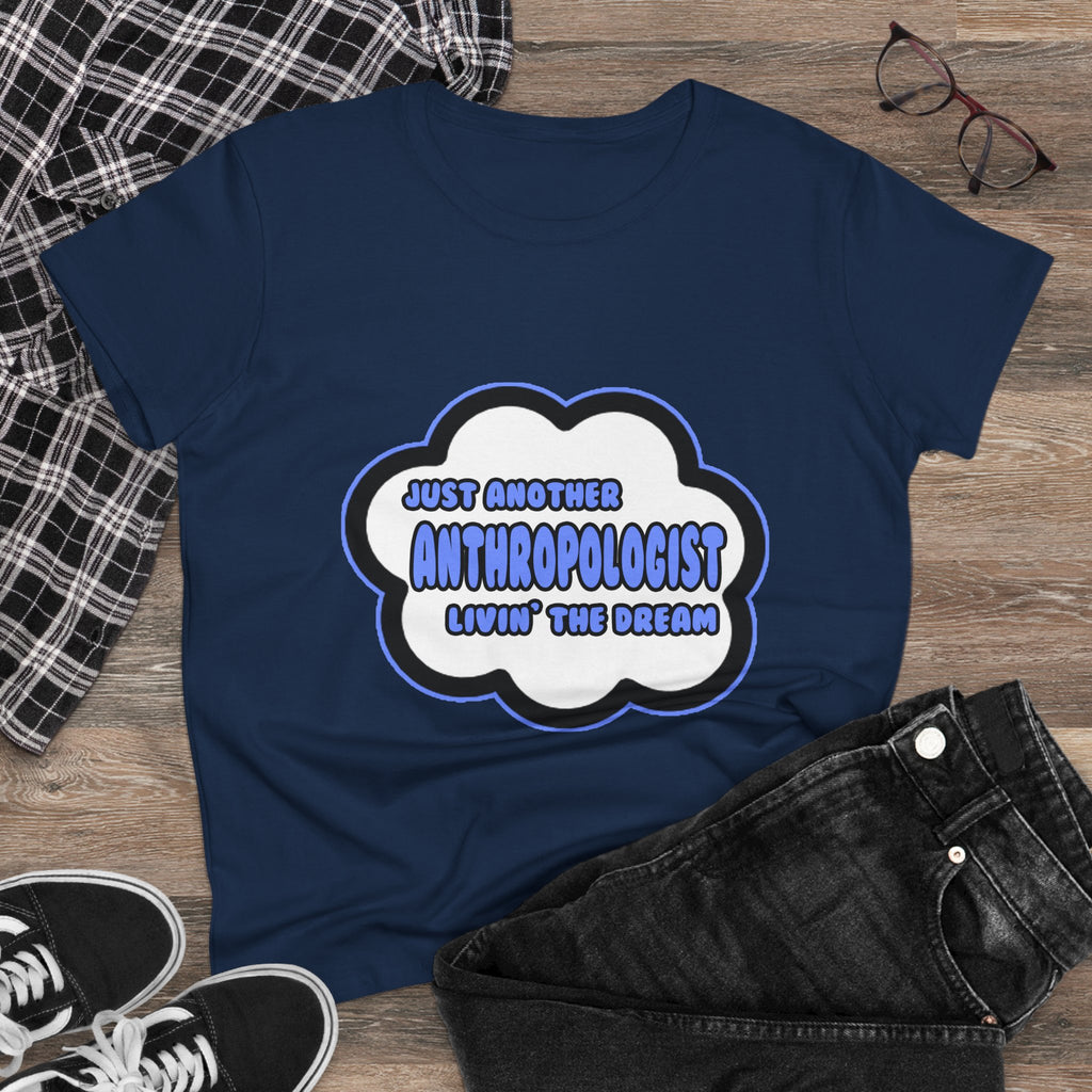 Anthropologist .. Livin' The Dream - Women's Midweight Cotton Tee