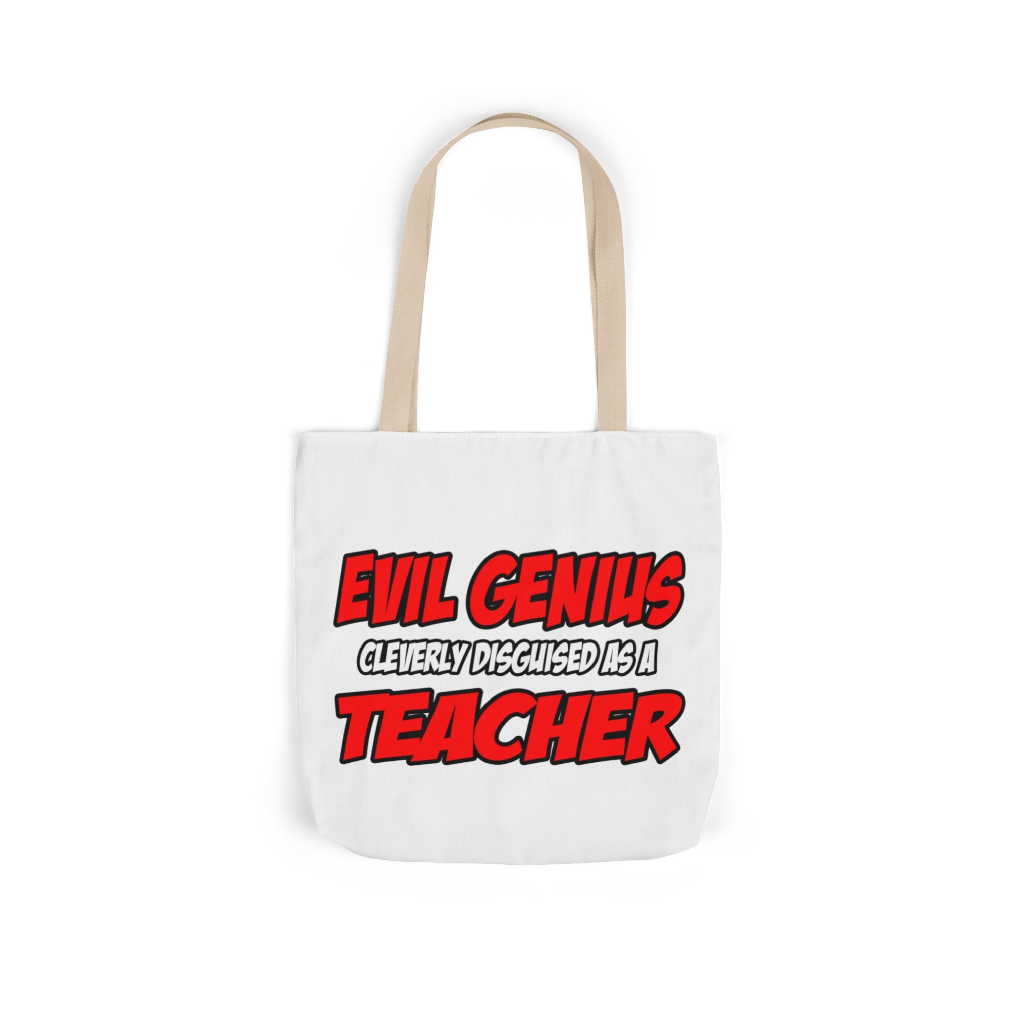 Evil Genius...Teacher - Canvas Tote Bag, 5-Color Straps