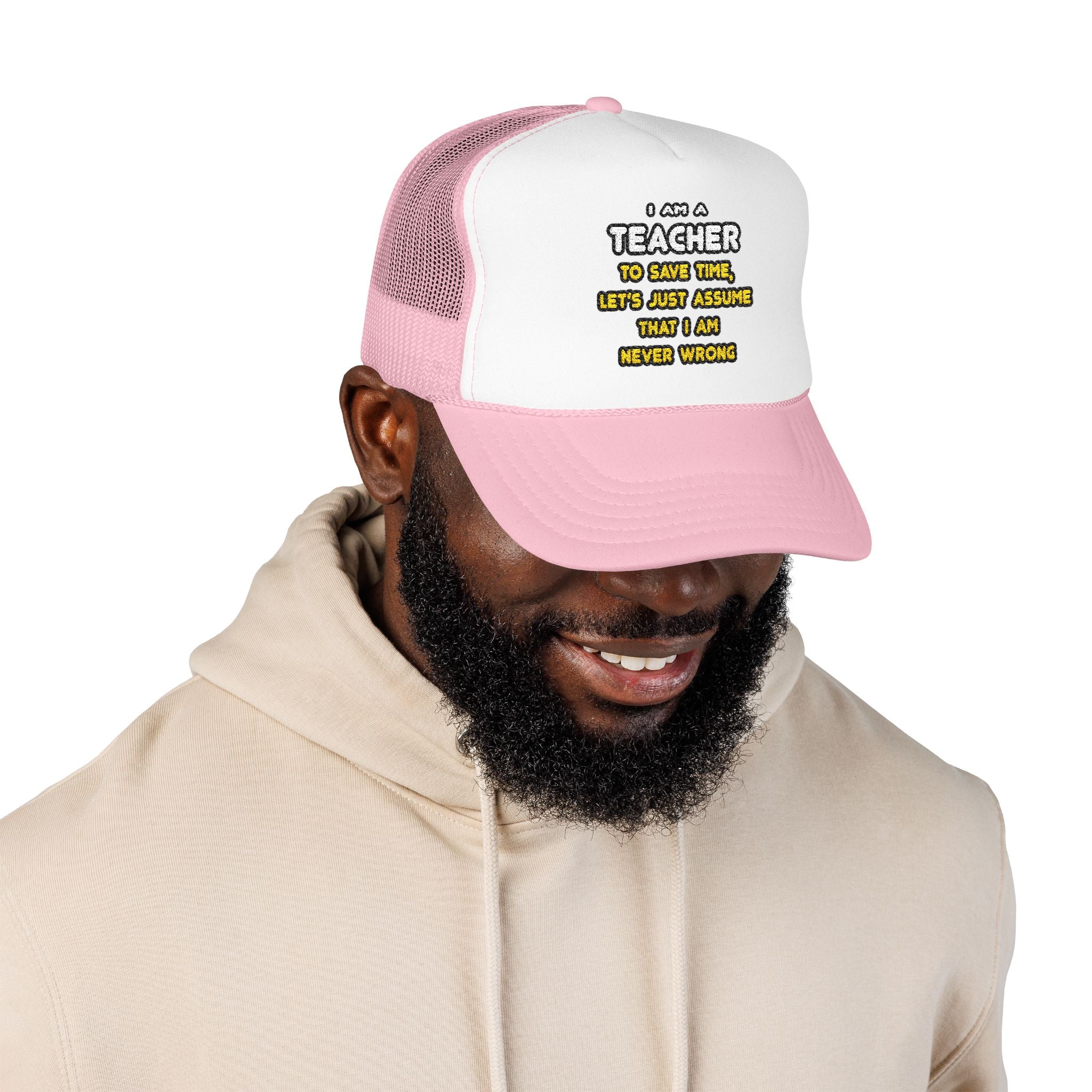 Funny Teacher T Shirts and Gifts - Foam Trucker Hat