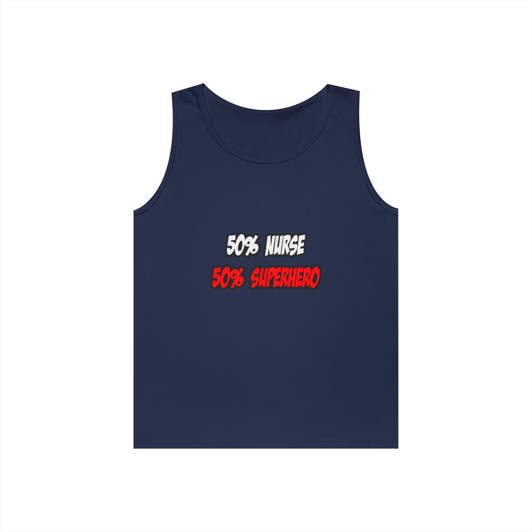 Half Nurse...Half Superhero - Unisex Heavy Cotton Tank Top