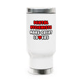 Dental Hygienists Make Great Lovers - Stainless Steel Travel Mug with Handle, 14oz