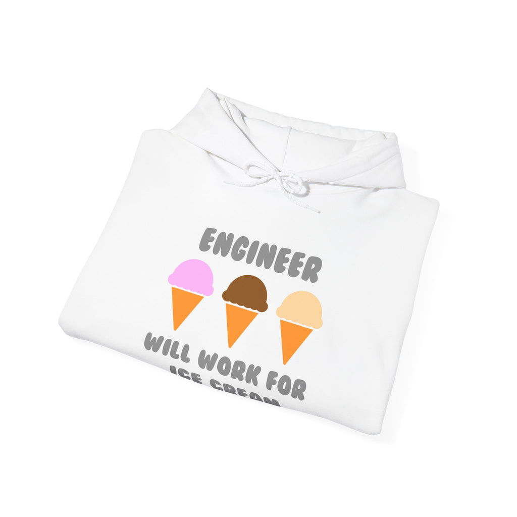 Engineer ... Will Work For Ice Cream - Unisex Heavy Blend™ Hooded Sweatshirt