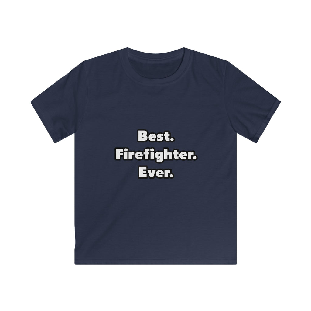 Best. Firefighter. Ever - Kids Softstyle Tee