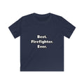 Best. Firefighter. Ever - Kids Softstyle Tee