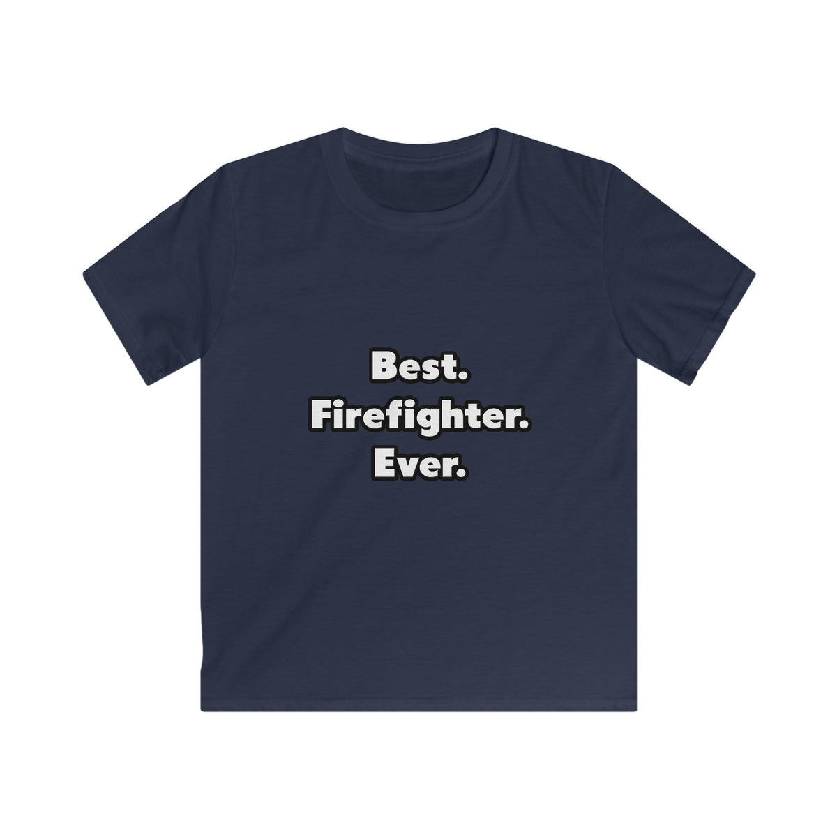 Best. Firefighter. Ever - Kids Softstyle Tee