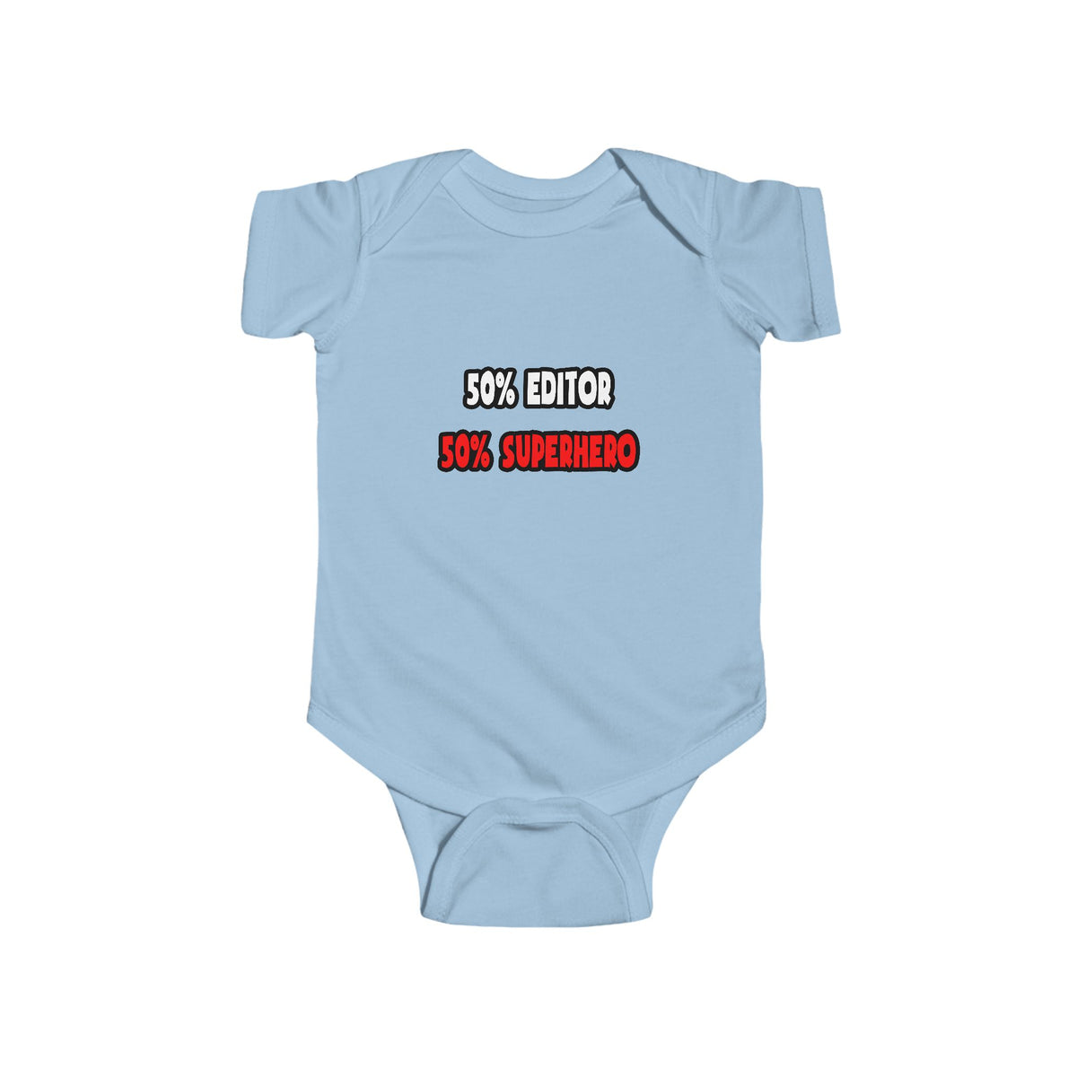 Half Editor ... Half Superhero - Infant Fine Jersey Bodysuit