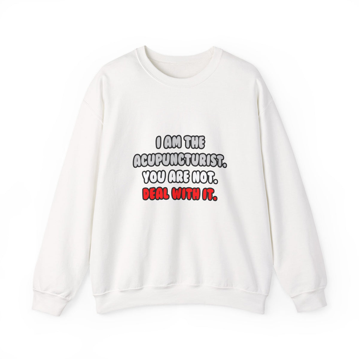 Deal With It ... Funny Acupuncturist - Unisex Heavy Blend™ Crewneck Sweatshirt
