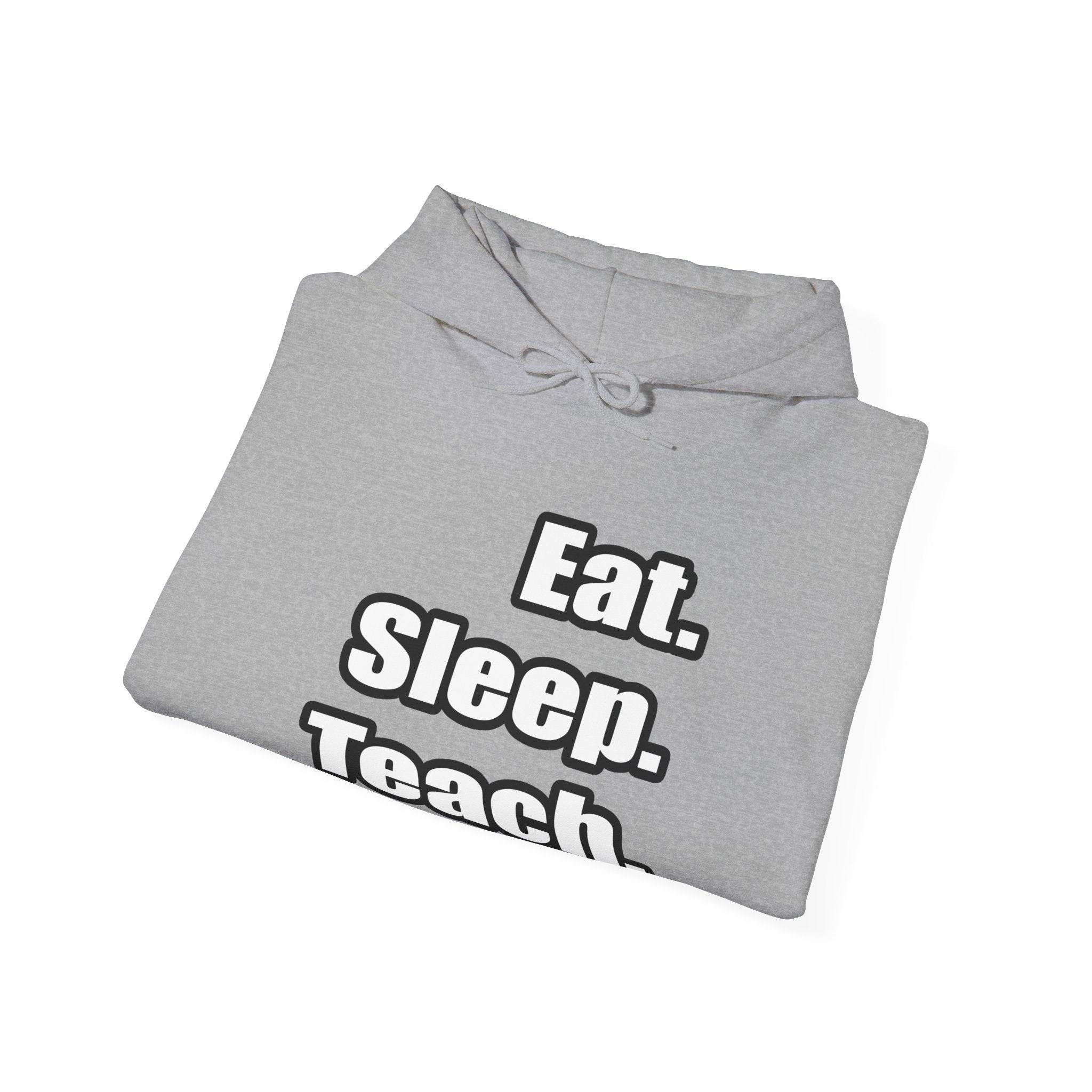 eat sleep teach - Unisex Heavy Blend™ Hooded Sweatshirt