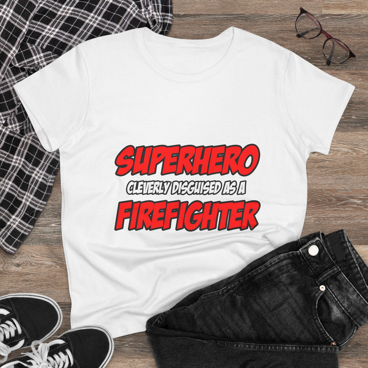 Superhero...Firefighter - Women's Midweight Cotton Tee