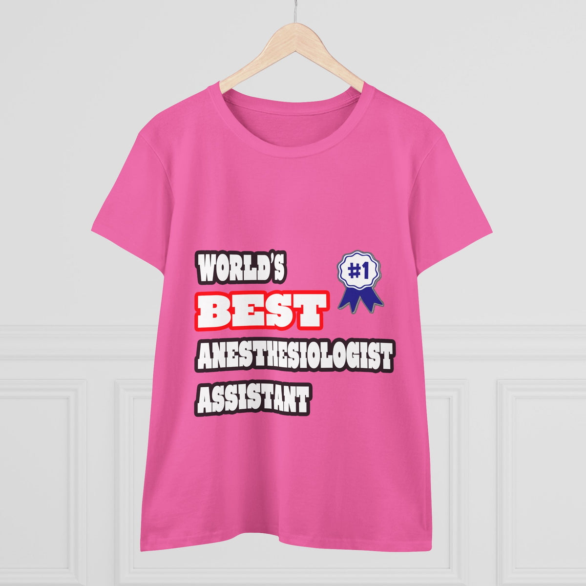 World's Best Anesthesiologist Assistant - Women's Midweight Cotton Tee