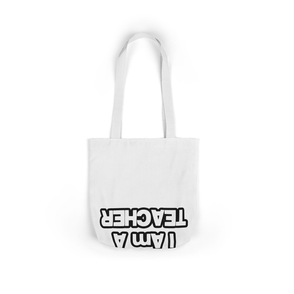You Can't Scare Me...Teacher - Canvas Tote Bag, 5-Color Straps