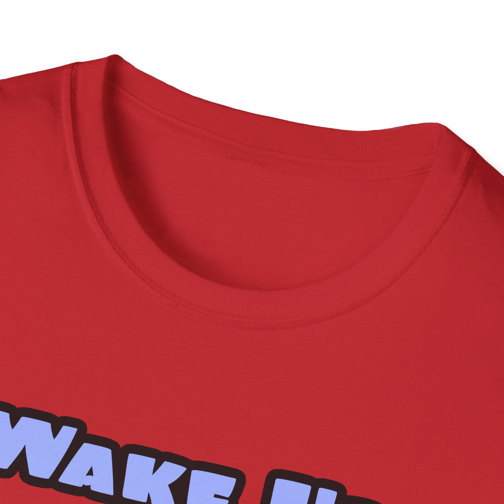 Wake Up Happy .. Sleep With Cardiovascular Tech - Unisex Softstyle T-Shirt