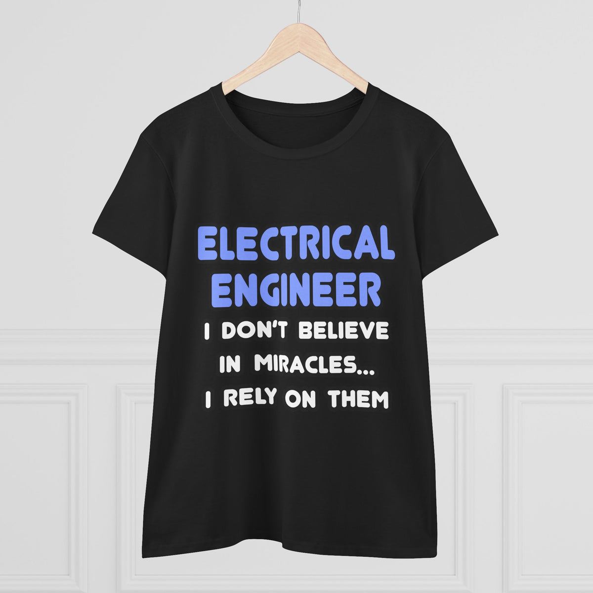 Miracles and Electrical Engineers - Women's Midweight Cotton Tee