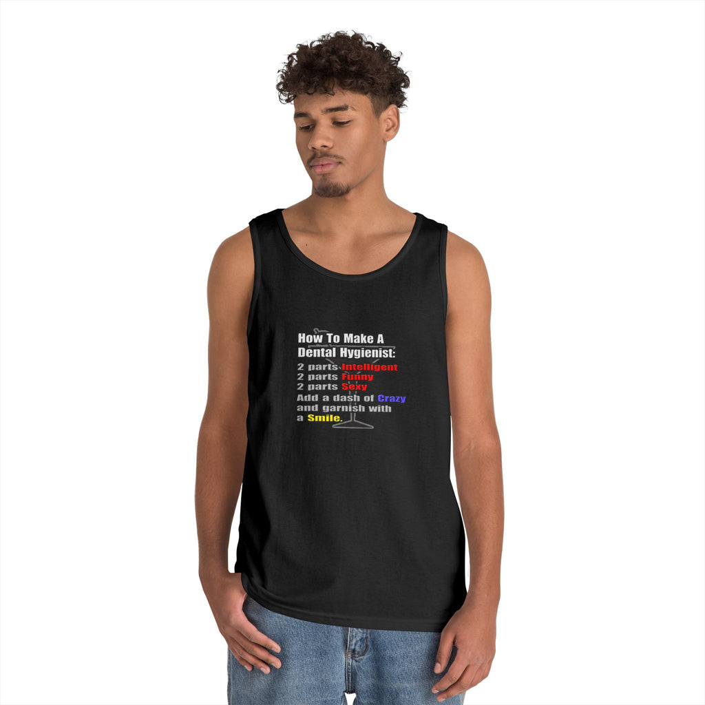 How To Make a Dental Hygienist - Unisex Heavy Cotton Tank Top