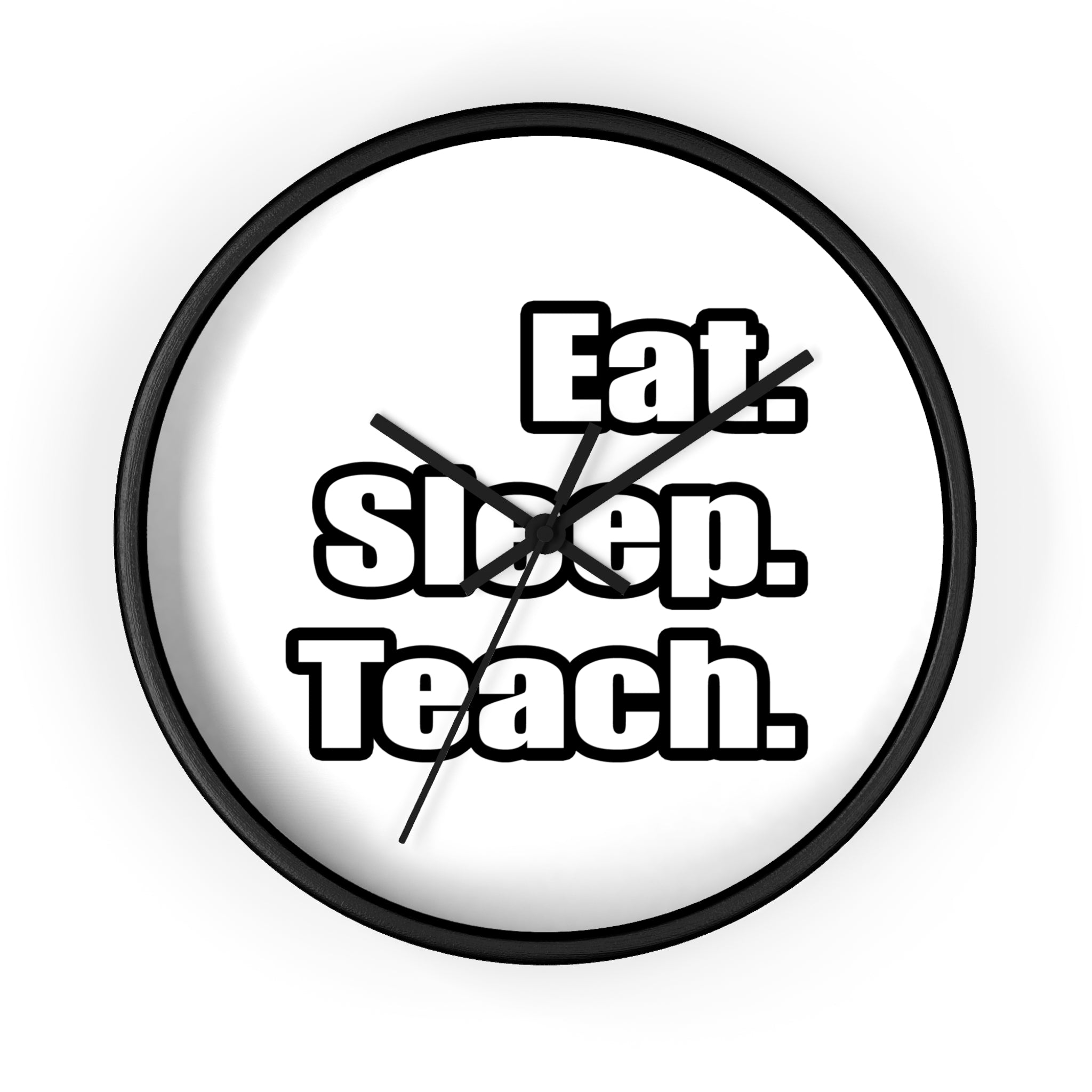 eat sleep teach - Wall Clock
