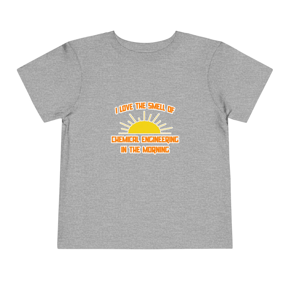 Smell of Chemical Engineering in the Morning - Toddler Short Sleeve Tee