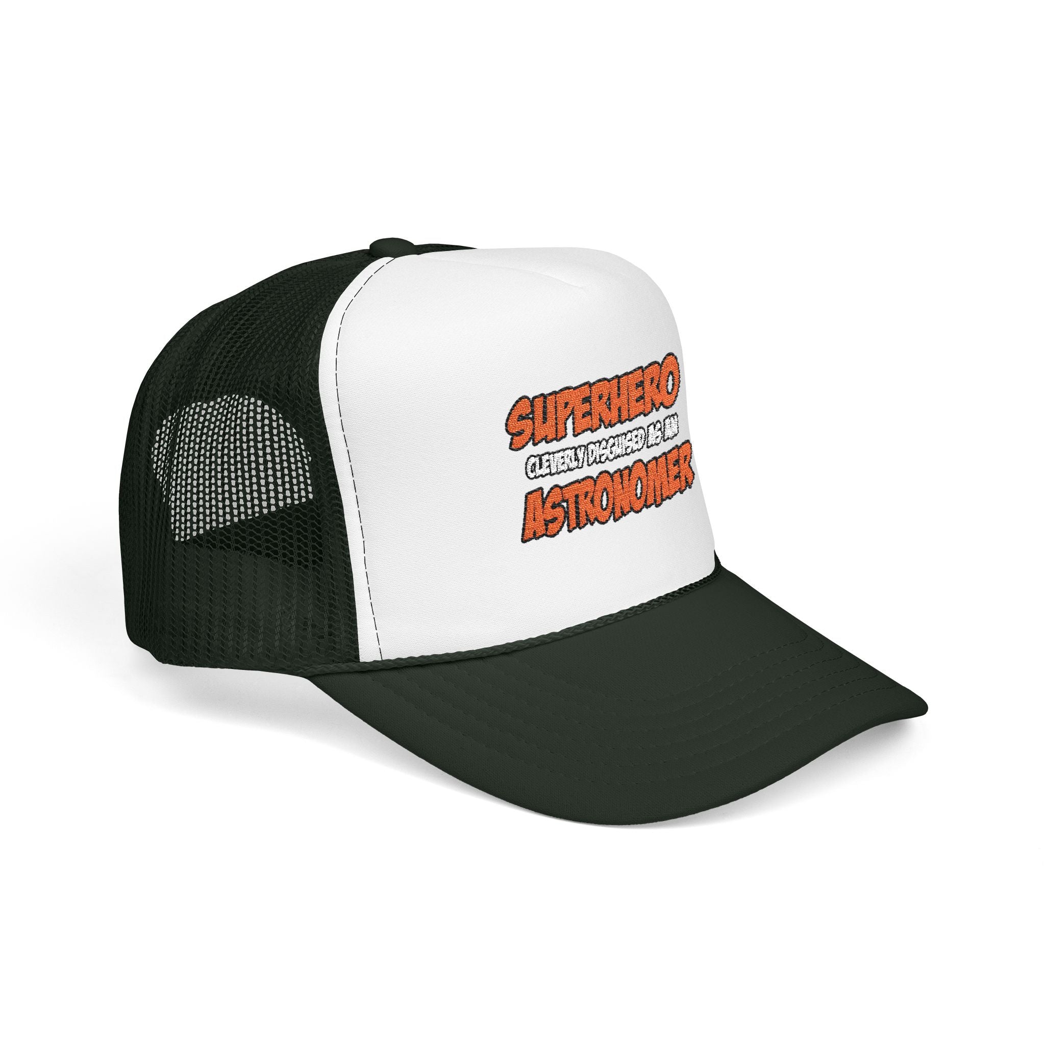 Superhero...Astronomer - Foam Trucker Hat
