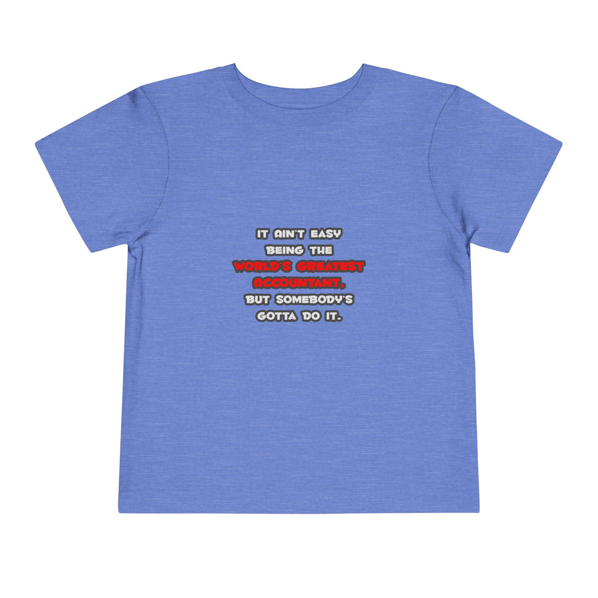 World's Greatest Accountant Joke - Toddler Short Sleeve Tee
