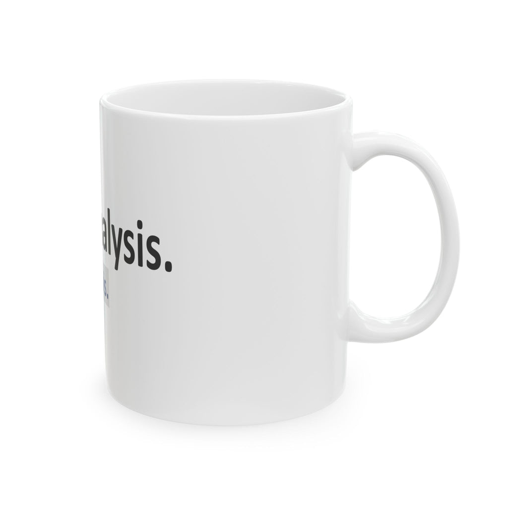 Risk Analysis...I Like This - Ceramic Mug, (11oz, 15oz)
