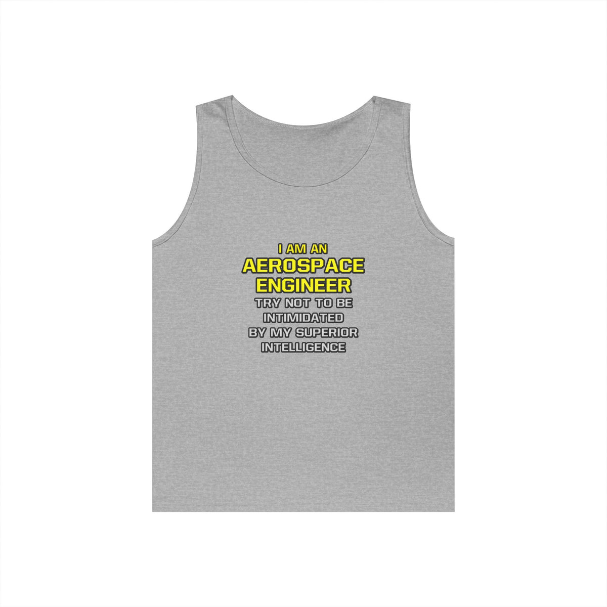 Aerospace Engineer...Superior Intelligence - Unisex Heavy Cotton Tank Top