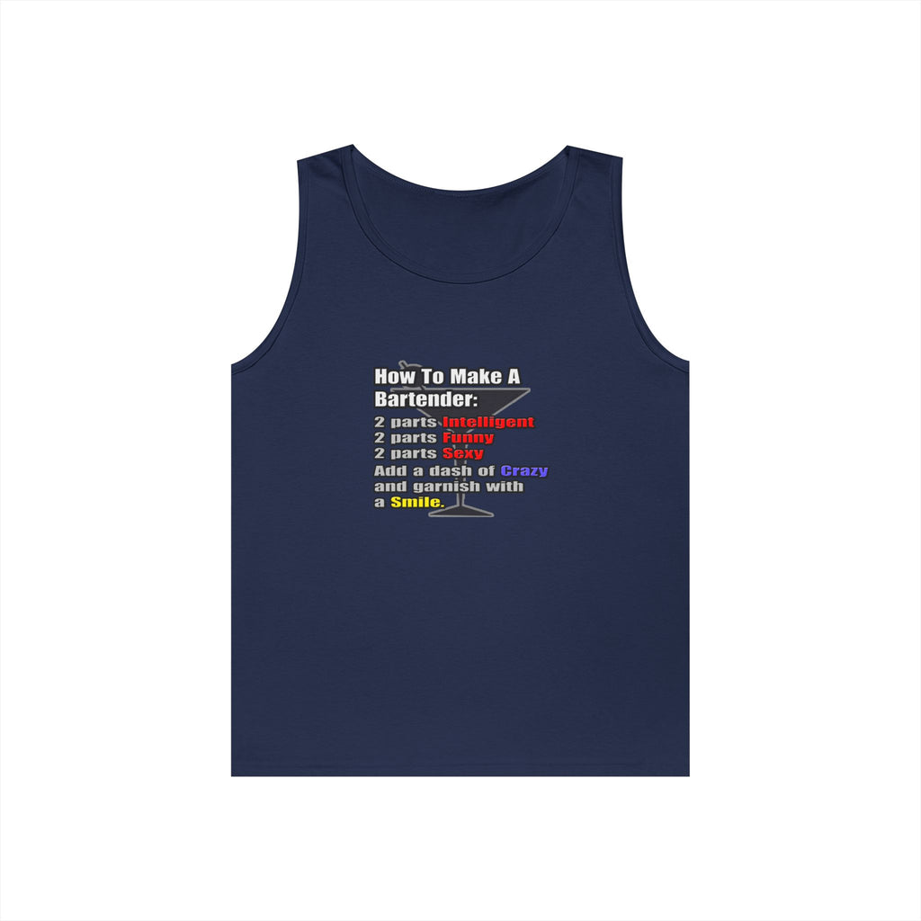 How To Make a Bartender - Unisex Heavy Cotton Tank Top