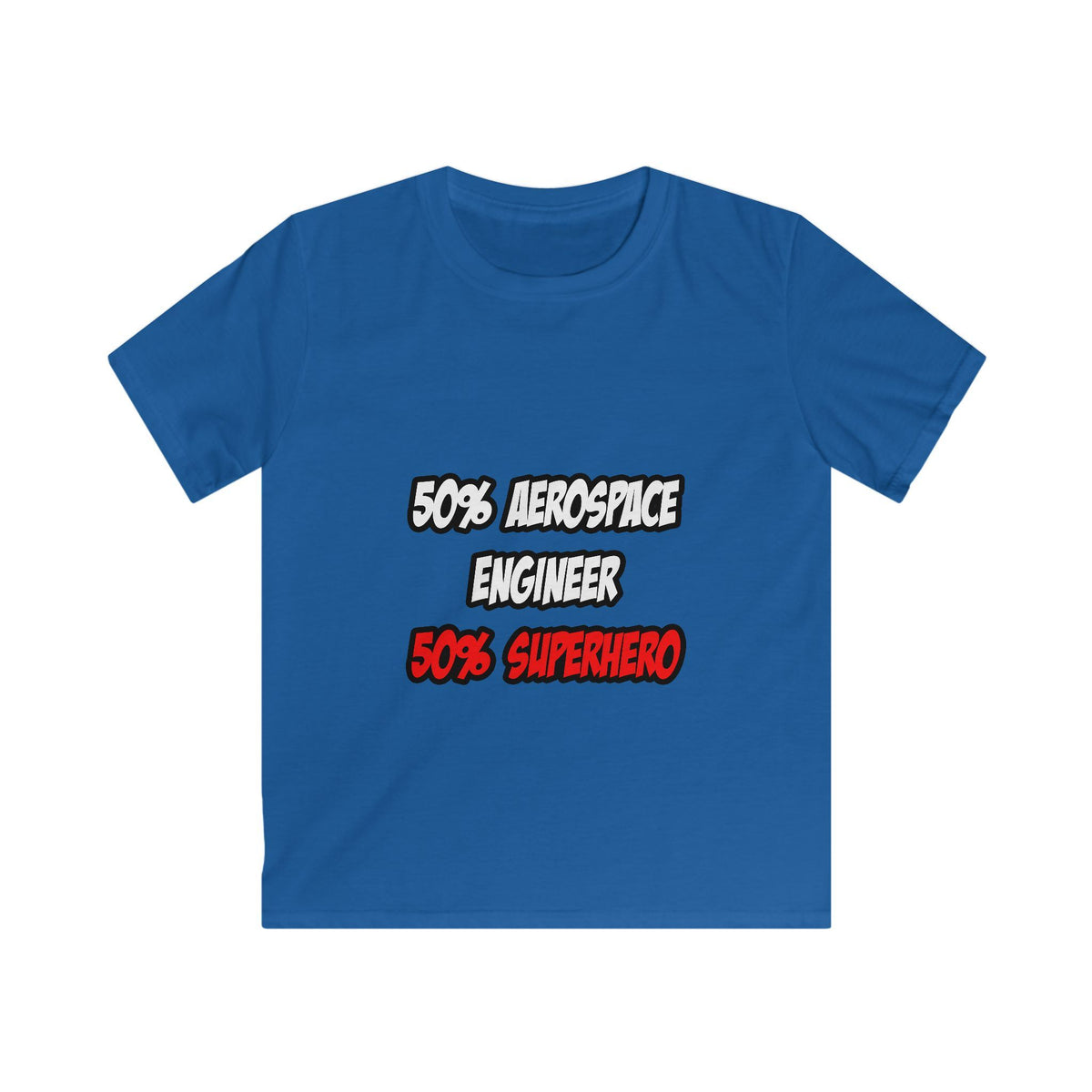 Half Aerospace Engineer...Half Superhero - Kids Softstyle Tee