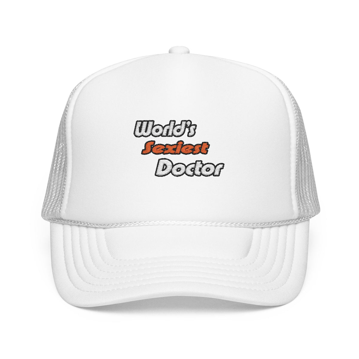 World's Sexiest Doctor - Foam Trucker Hat