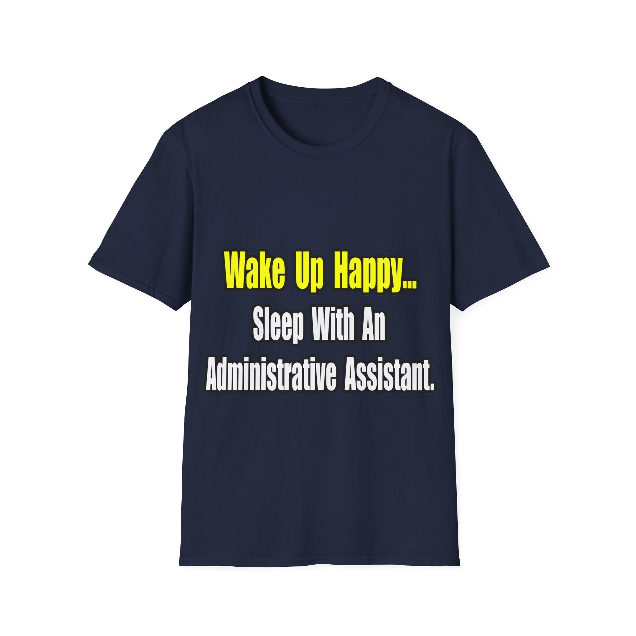 Sleep With An Administrative Assistant - Unisex Softstyle T-Shirt