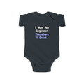 I Am An Engineer, Therefore I Drink - Infant Fine Jersey Bodysuit