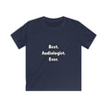 Best. Audiologist. Ever - Kids Softstyle Tee