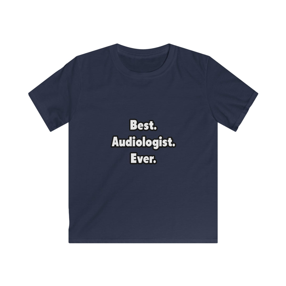Best. Audiologist. Ever - Kids Softstyle Tee