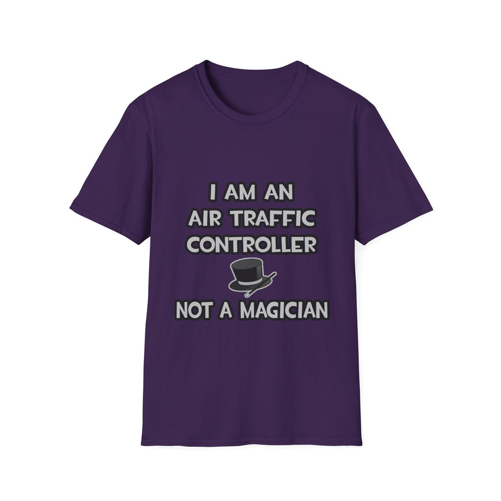 Air Traffic Controller ... Not A Magician - Unisex Softstyle T-Shirt