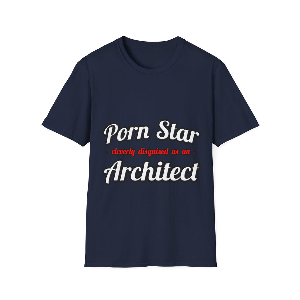 Porn Star ... Architect - Unisex Softstyle T-Shirt
