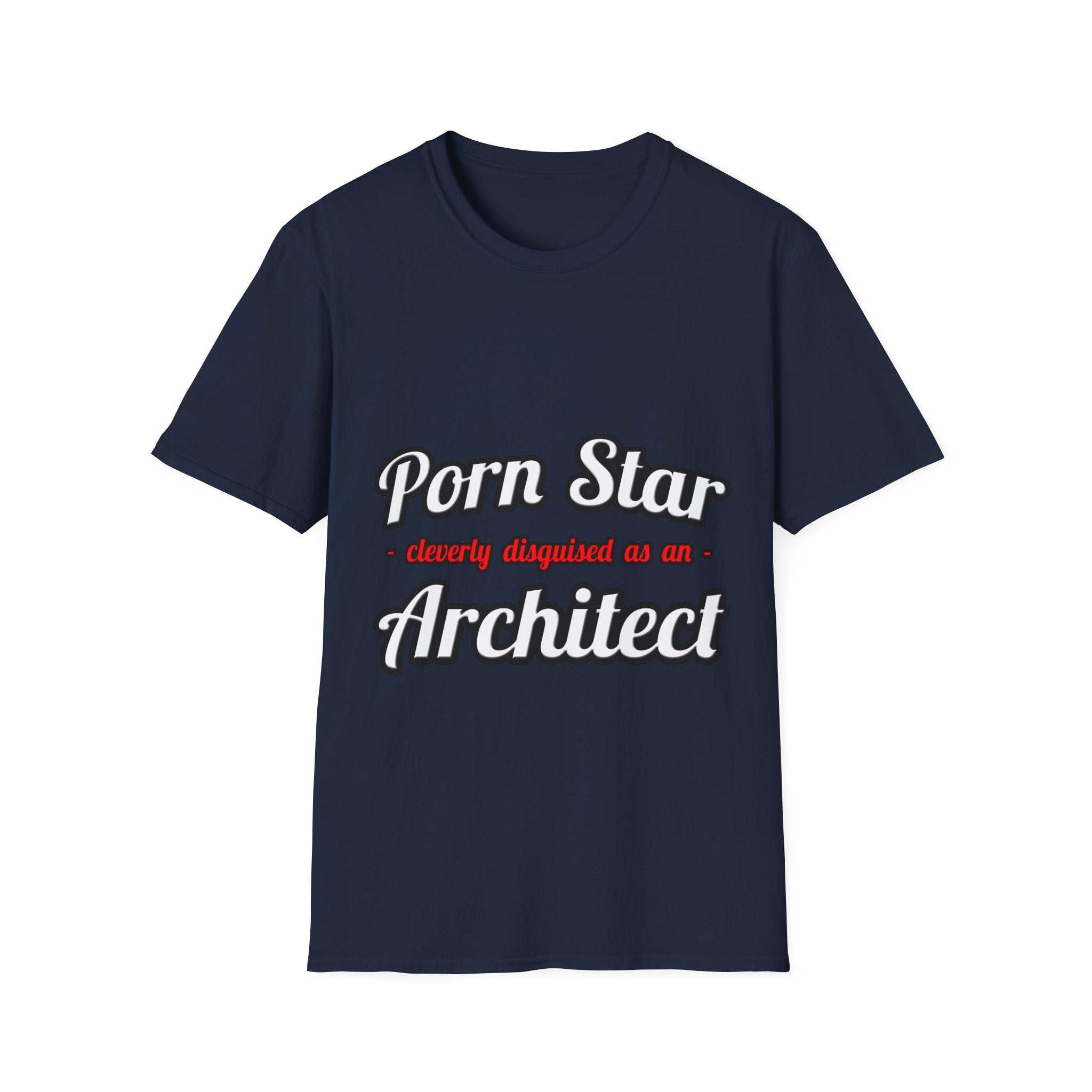 Porn Star ... Architect - Unisex Softstyle T-Shirt