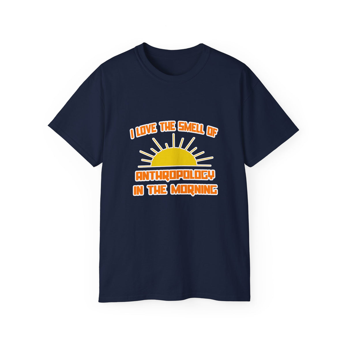 Smell of Anthropology in the Morning - Unisex Ultra Cotton Tee