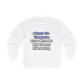 Wake Up Smarter...Sleep With an Air Traffic Controller - Unisex Ultra Cotton Long Sleeve Tee