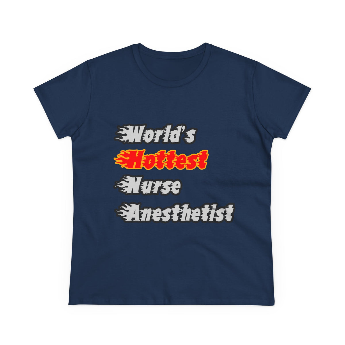 World's Hottest Nurse Anesthetist - Women's Midweight Cotton Tee