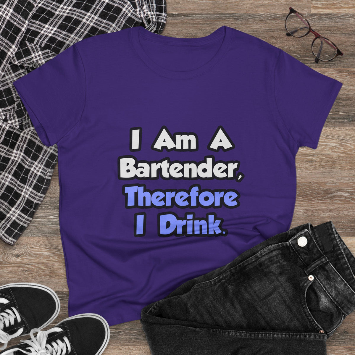 I Am A Bartender, Therefore I Drink - Women's Midweight Cotton Tee