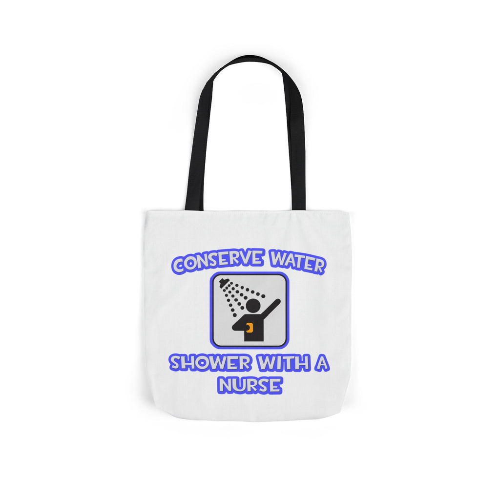 Conserve Water .. Shower With a Nurse - Canvas Tote Bag, 5-Color Straps