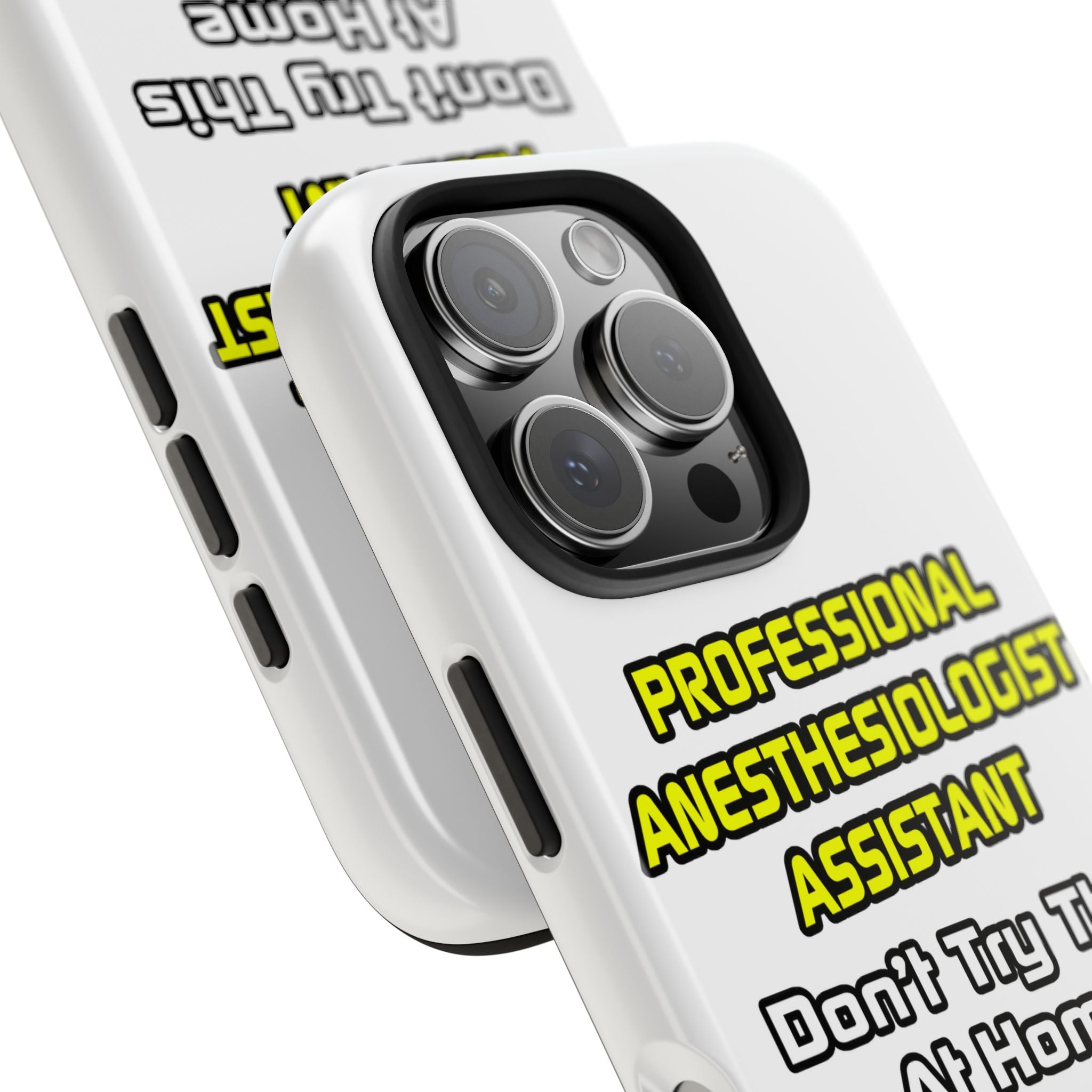 Professional Anesthesiologist Assistant .. Joke - Tough Phone Cases